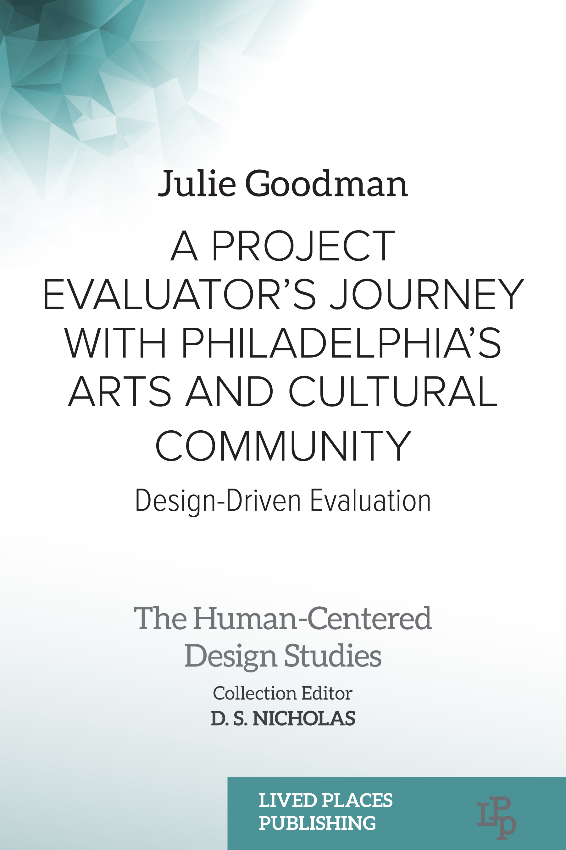 Project Evaluator’s Journey with Philadelphia’s Arts and Cultural Community