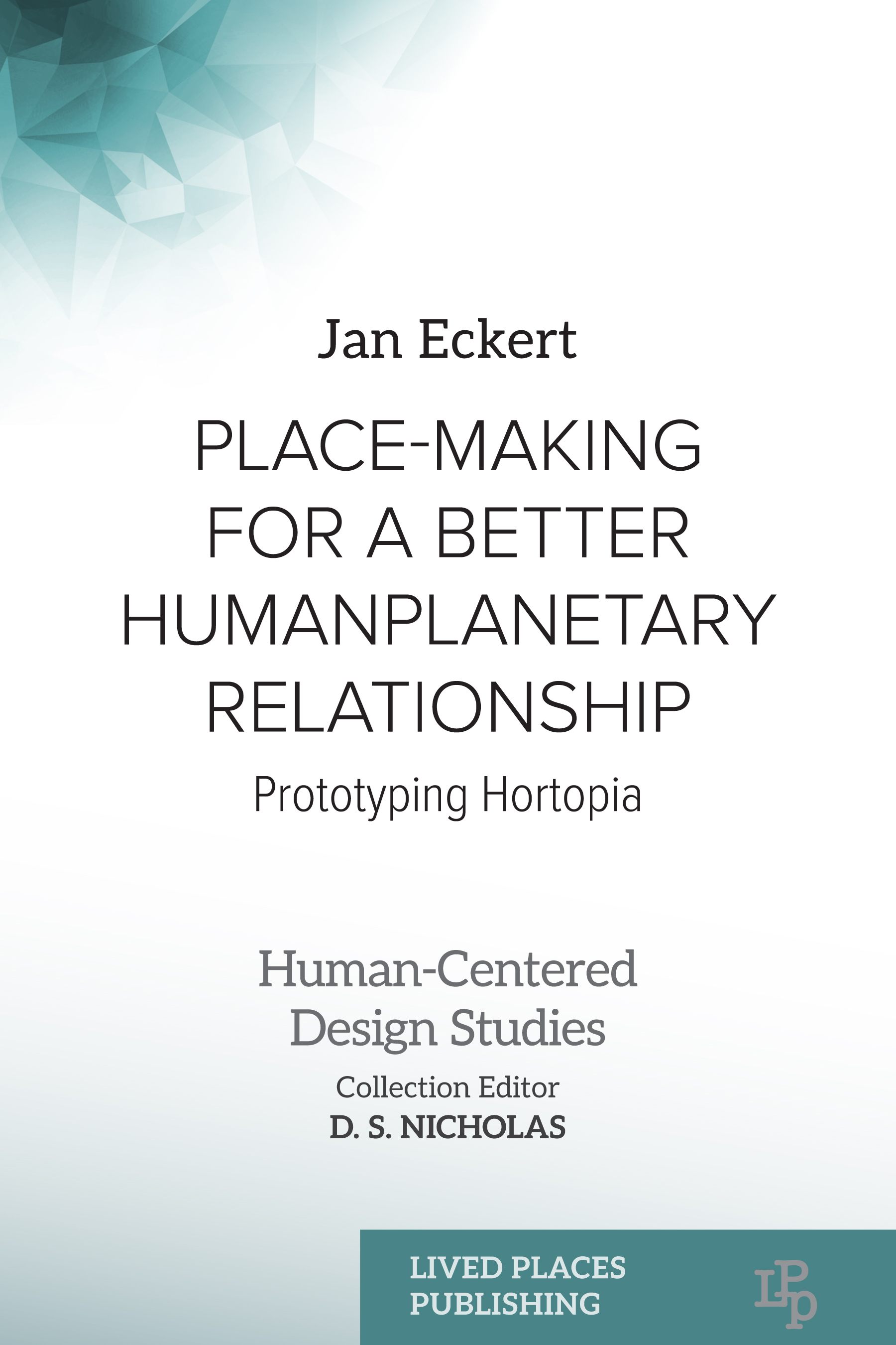 Place-making for a Better Human-planetary Relationship