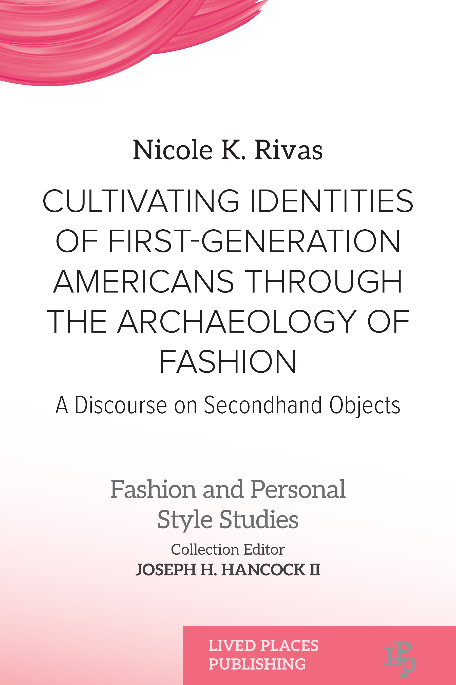 Cultivating Identities of First-Generation Americans Through the Archaeology of Fashion