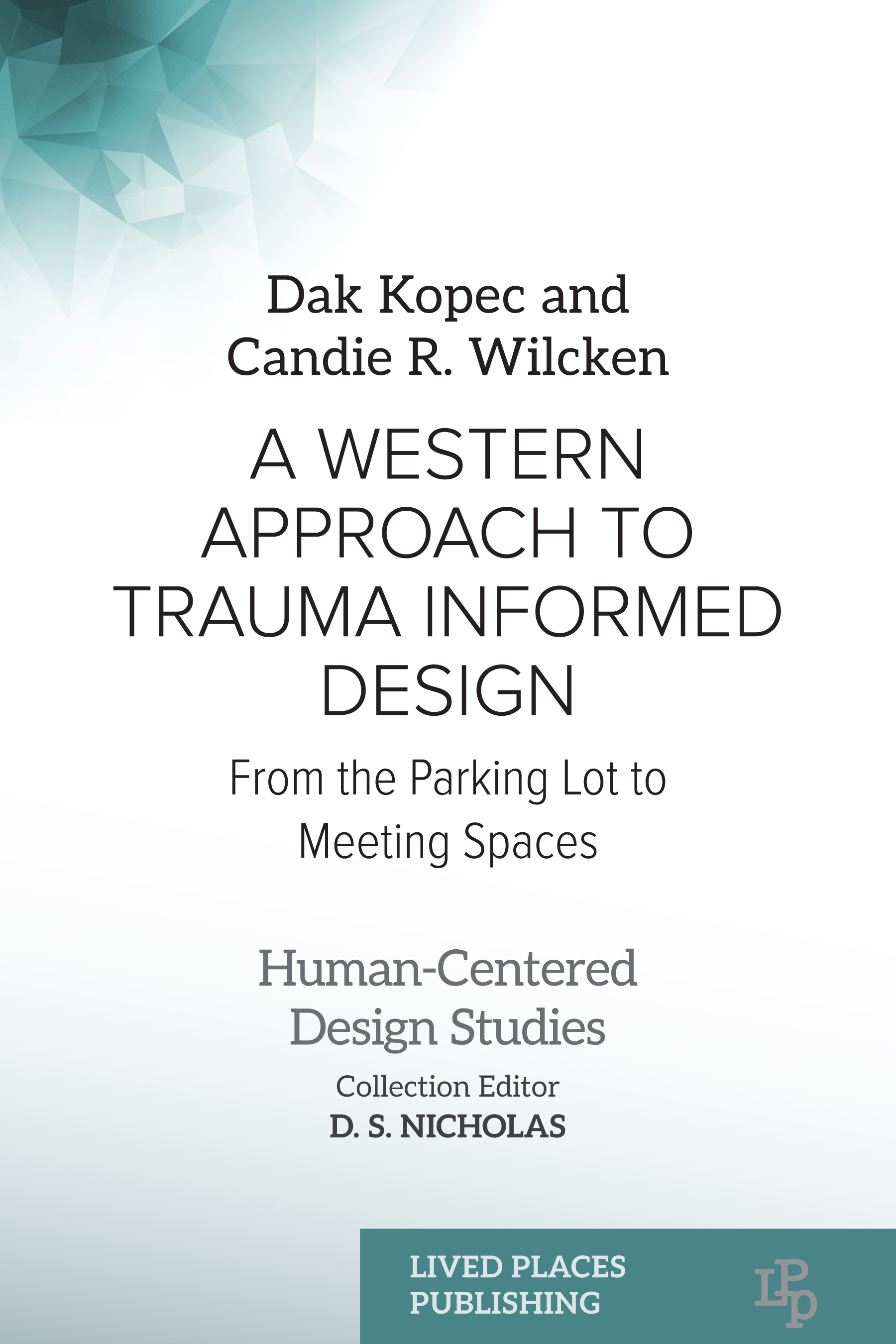 A Western Approach to Trauma Informed Design