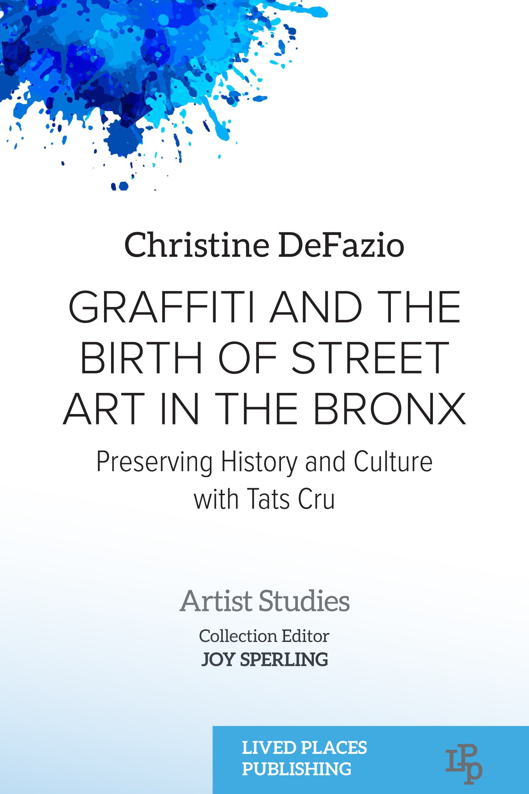 Graffiti and the Birth of Street Art in the Bronx