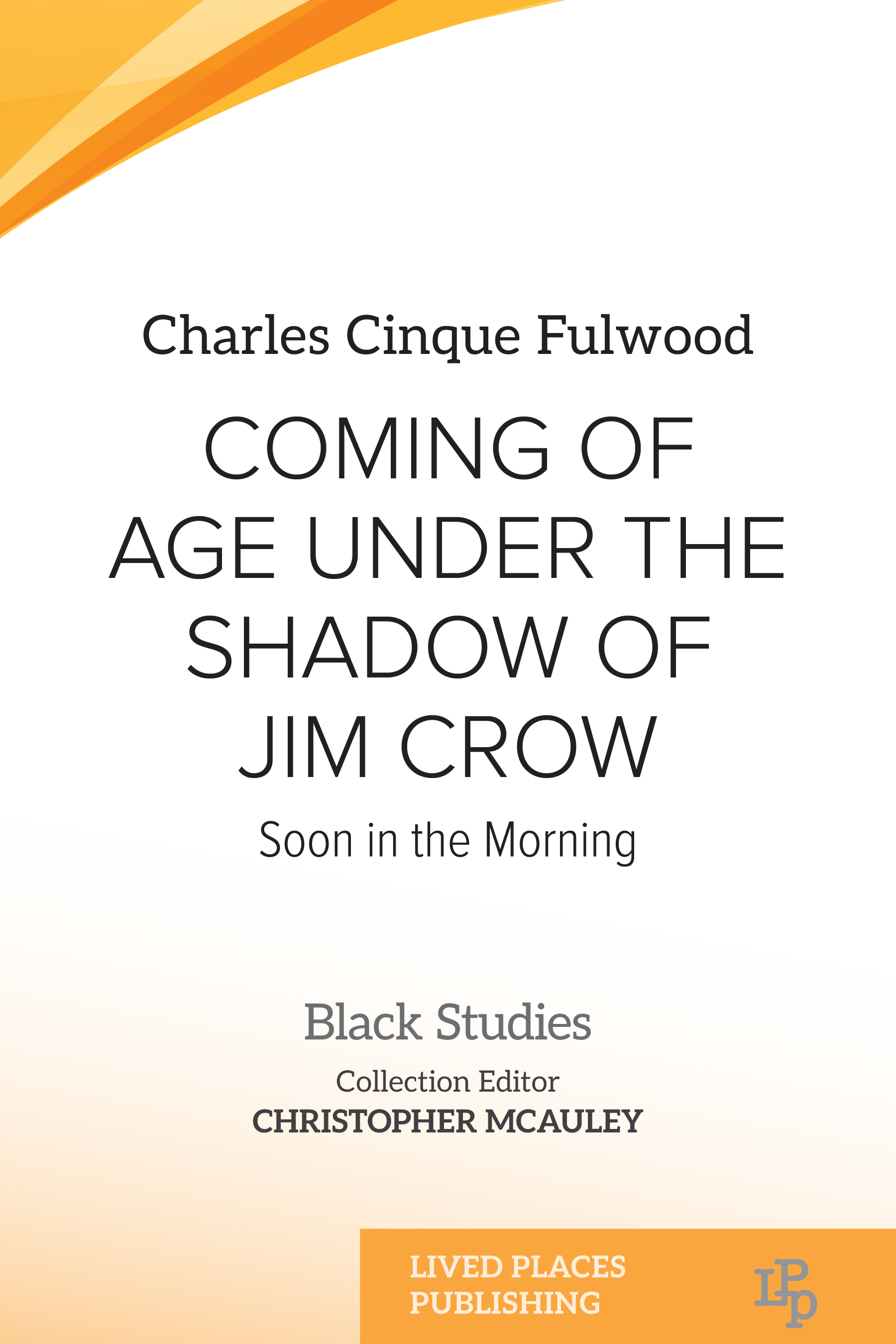 Coming of Age Under the Shadow of Jim Crow