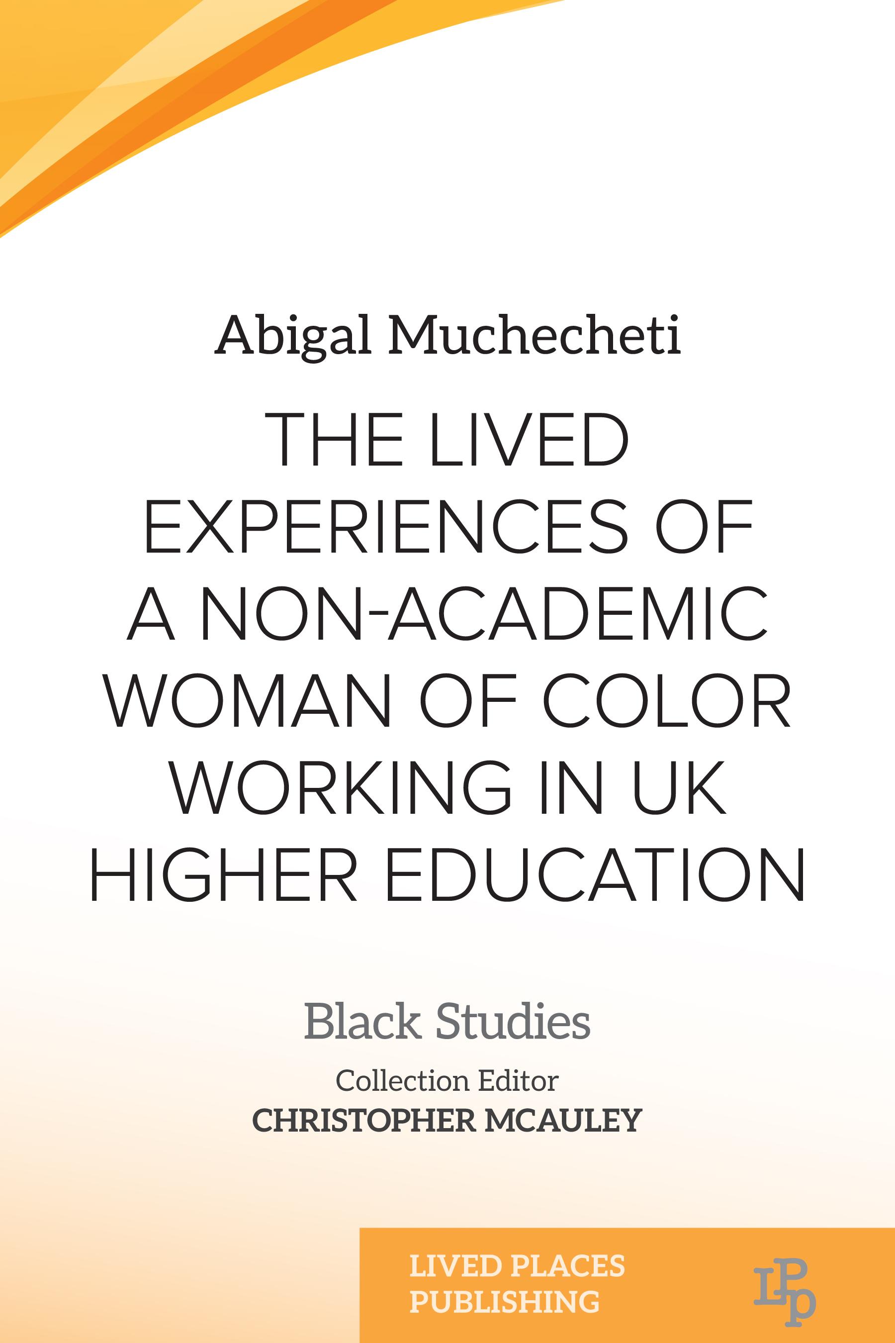 The Lived Experiences of a Non-Academic Woman of Color Working in UK Higher Education