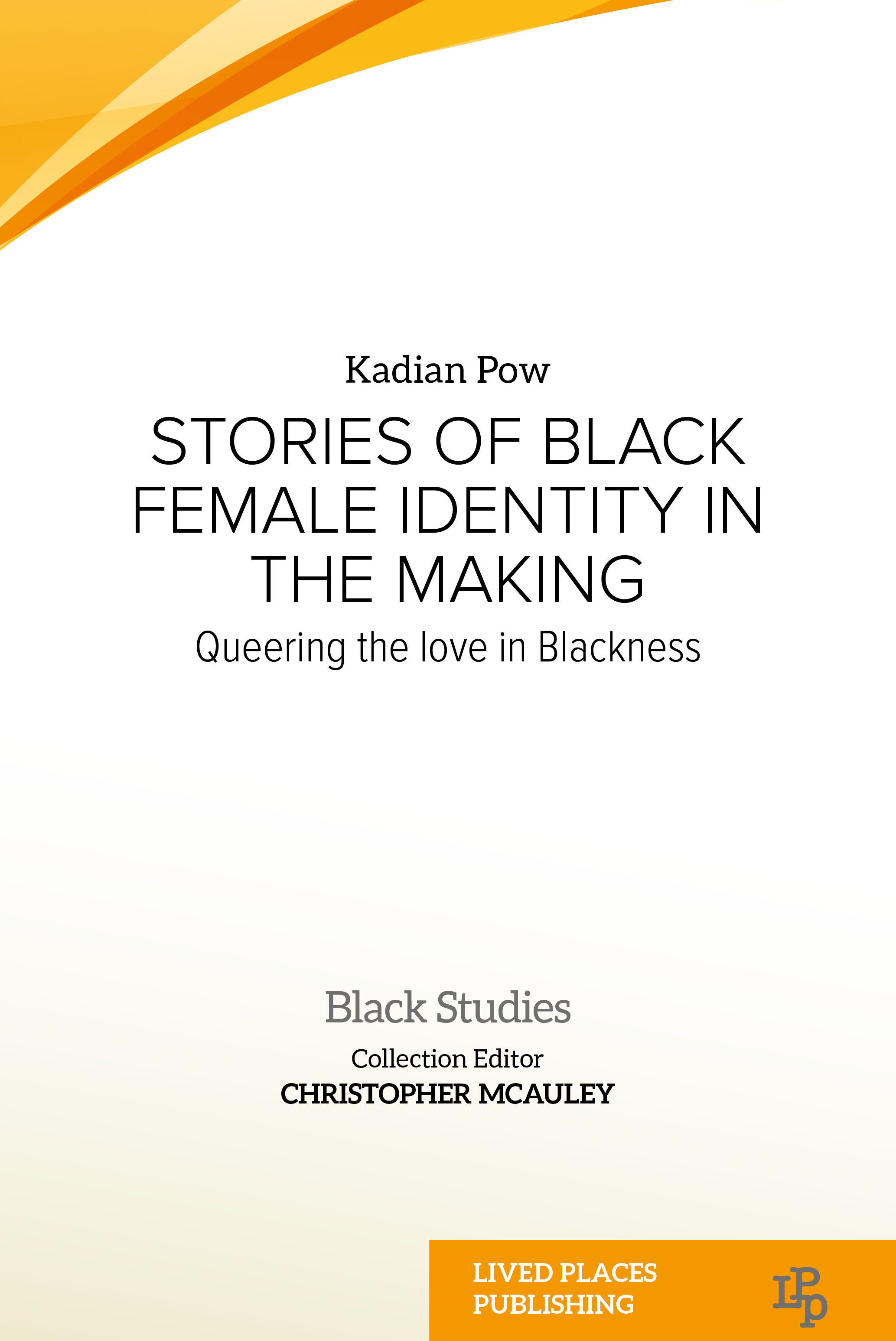 Stories of Black Female Identity in the Making