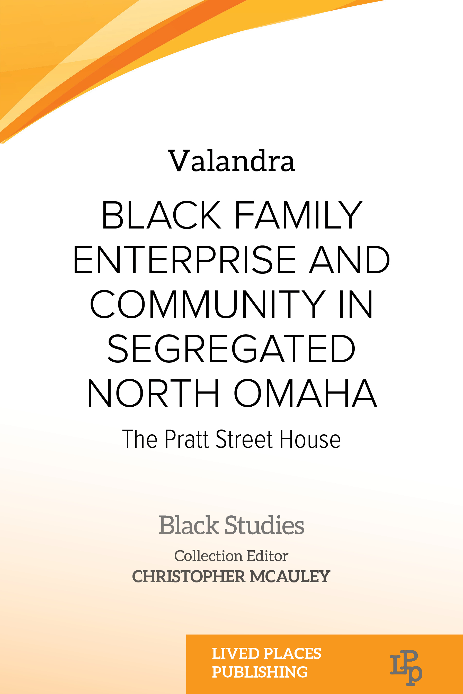 Black Family Enterprise and Community in Segregated North Omaha