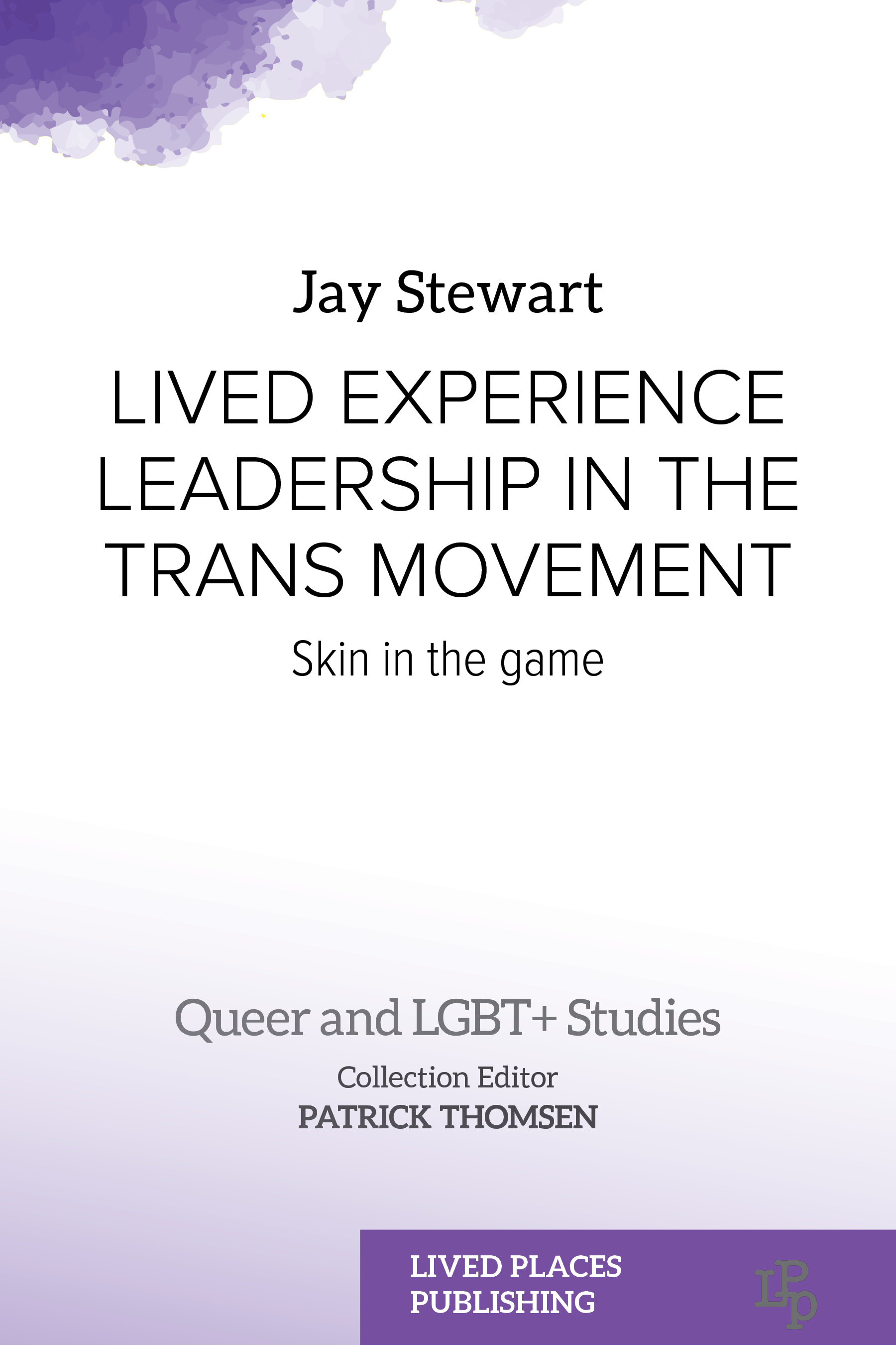 Lived Experience Leadership in the Trans Movement