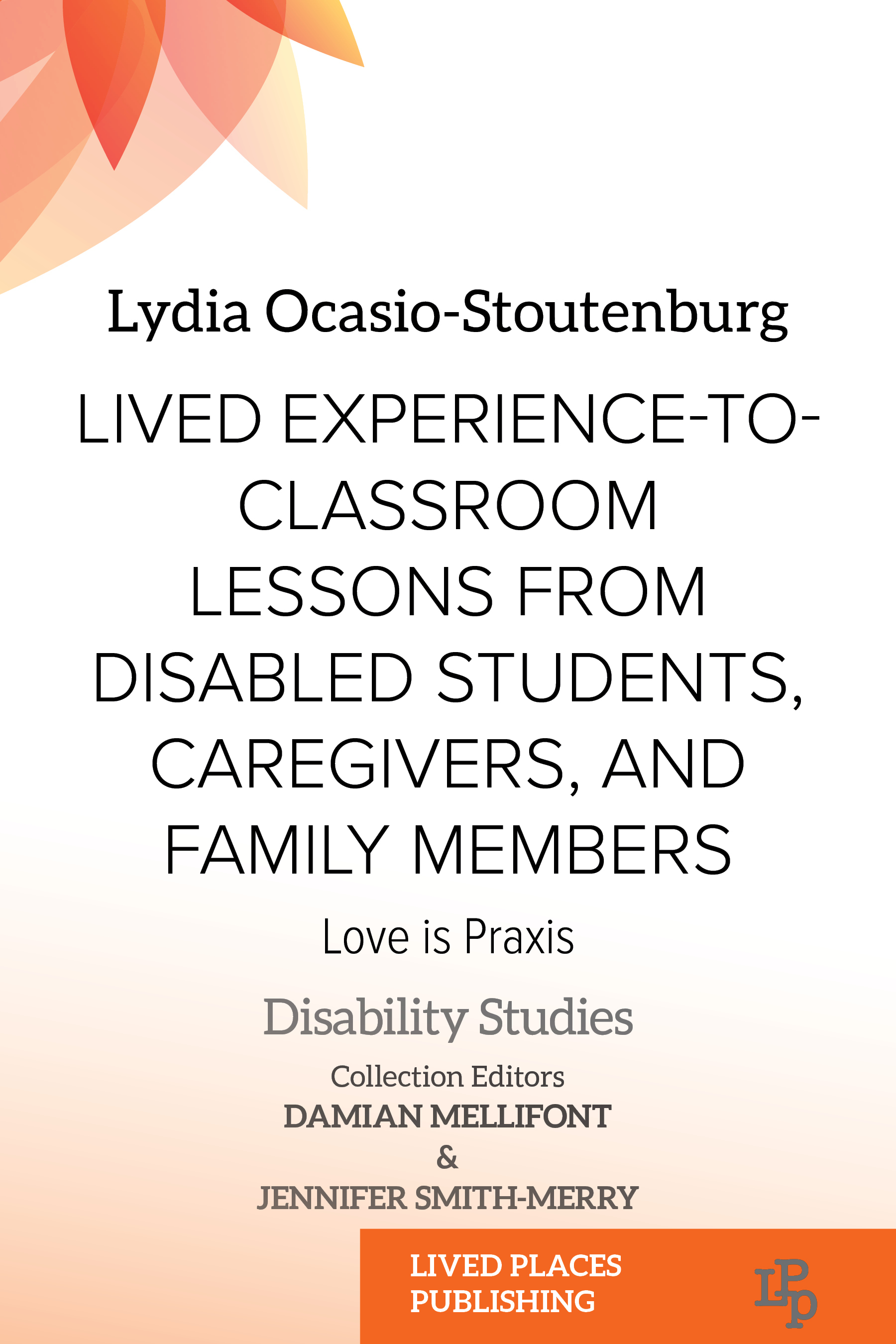 Lived Experience-to-Classroom Lessons from Disabled Students, Caregivers, and Family Members