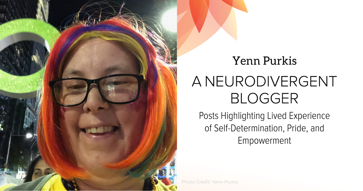 Image of Author Yenn Purkis smiling attending the 2019 Sydney Gay and Lesbian Mardi Gras paired with a cover of their book, "A Neurodivergent Blogger: Posts Highlighting Lived Experience of Self-Determination, Pride, and Empowerment"