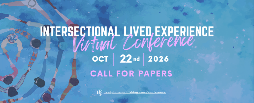 Call for Papers: Intersectional Lived Experience Virtual Conference October 22, 2026 – text over a decorative graphic of people holding hands to form a circle.