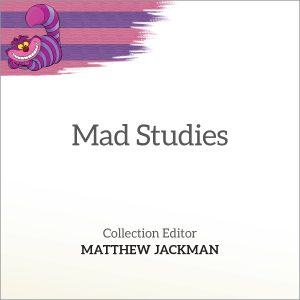 Mad Studies