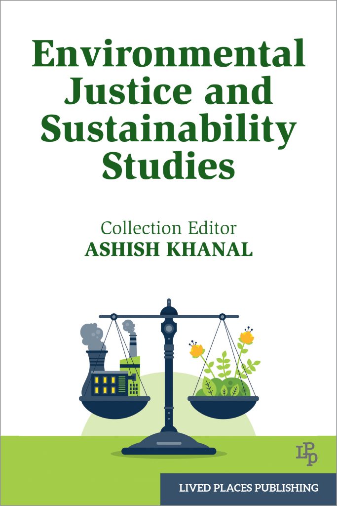 Environmental Justice and Sustainability Studies - Lived Places Publishing